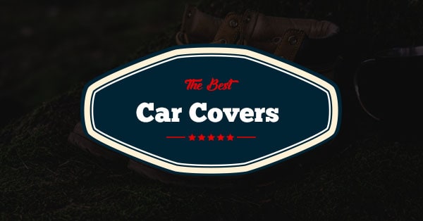 Best Outdoor / Indoor Car Cover (Reviews Rated 2020)